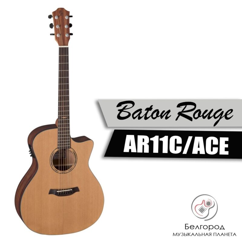 BATON ROUGE AR11C/ACE - Электроакустическая гитара