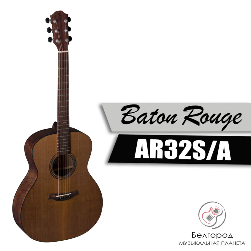 BATON ROUGE AR32S/A - акустическая гитара